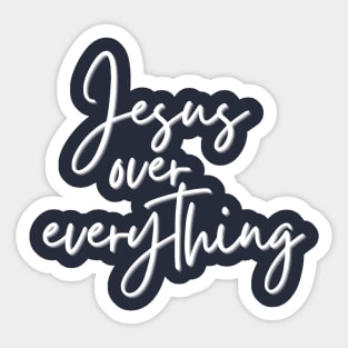 Jesus Over Everything Sticker